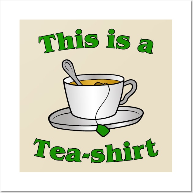 Tea-shirt Wall Art by EagleFlyFree